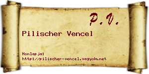Pilischer Vencel névjegykártya